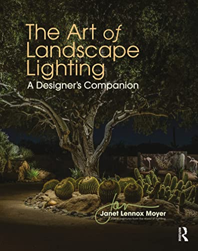 The Art of Landscape Lighting A Designer's Companion