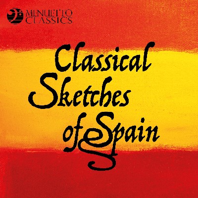 Enrique Granados - Classical Sketches of Spain  50 Classical Masterpieces from Spanish Composers