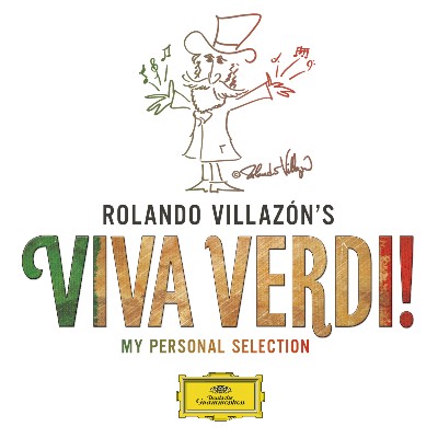 Giuseppe Verdi - Rolando Villazón's Viva Verdi! - My Personal Selection