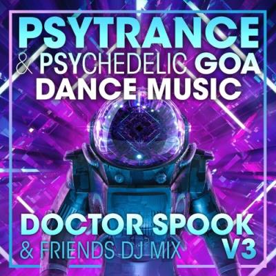 VA - Psy Trance & Psychedelic Goa Dance Music, Vol. 3 (DJ Mix) (2022) (MP3)