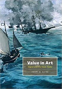 Value in Art Manet and the Slave Trade
