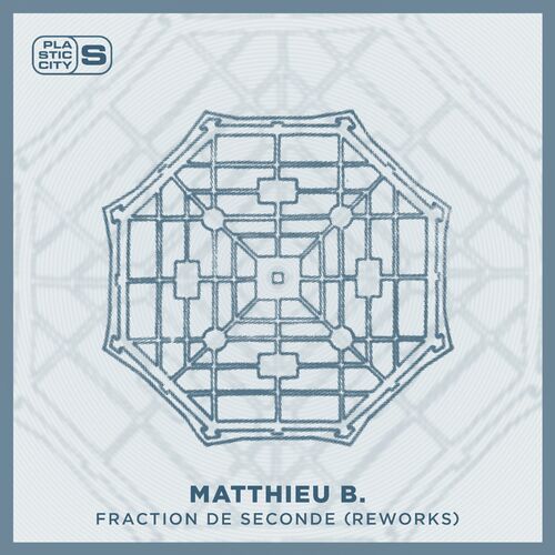 VA - Matthieu B. - Fraction de Seconde (Reworks) (2022) (MP3)