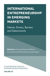 International Entrepreneurship in Emerging Markets  Nature, Drivers, Barriers and Determinants