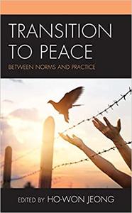 Transition to Peace Between Norms and Practice