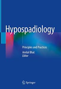 Hypospadiology Principles and Practices