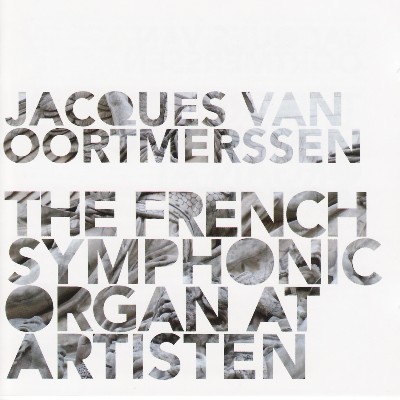 Marcel Dupré - The French Symphonic Organ at Artisten