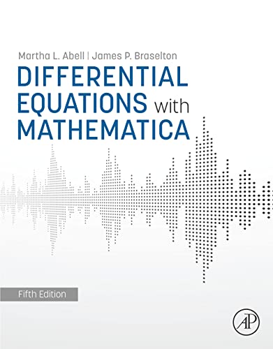 Differential Equations with Mathematica, 5th Edition