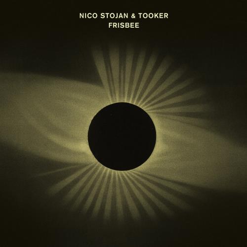 Nico Stojan & Tooker (KMLN) - Frisbee (2022)