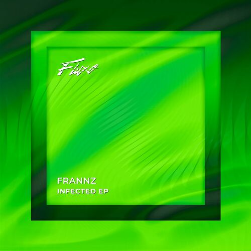Frannz - Infected EP (2022)