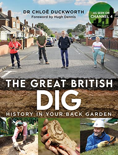 The Great British Dig History in Your Back Garden