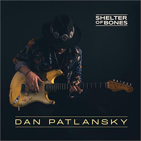 Dan Patlansky - Shelter Of Bones (2022)
