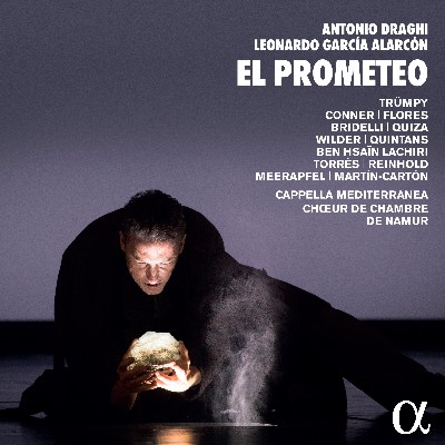 Antonio Draghi - Antonio Draghi & Leonardo García Alarcón  El Prometeo