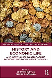 History and Economic Life A Student's Guide to Approaching Economic and Social History Sources