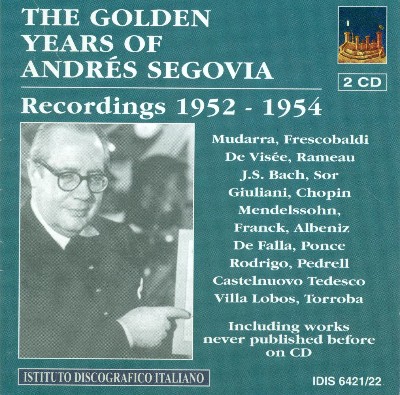 Heitor Villa-Lobos - The Golden Years of Andres Segovia (1952-1954)