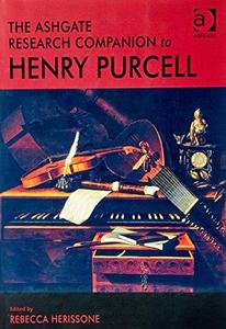 The Ashgate Research Companion to Henry Purcell