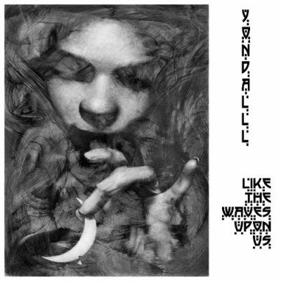 VA - yondalll - Like the Waves Upon Us (2022) (MP3)