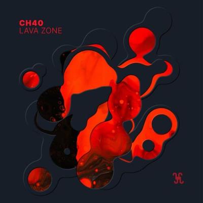 VA - CH40 - Lava Zone (2022) (MP3)
