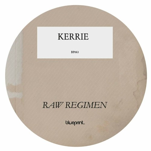 Kerrie - Raw Regimen EP (2022)