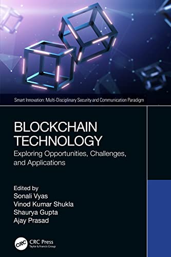 Blockchain Technology Exploring Opportunities, Challenges, and Applications (Smart Innovation)