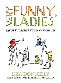 Very Funny Ladies The New Yorker's Women Cartoonists