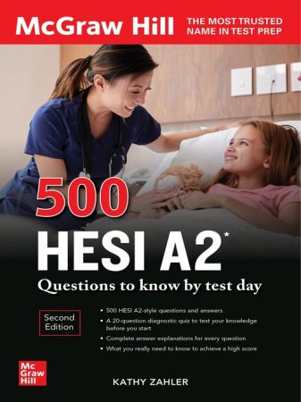 500 HESI A2 Questions to Know by Test Day, 2nd Edition