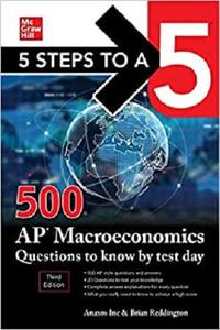5 Steps to a 5 500 AP Macroeconomics Questions to Know by Test Day