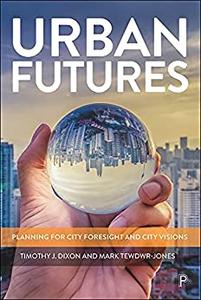 Urban Futures Planning for City Foresight and City Visions