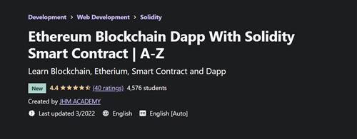 Ethereum Blockchain Dapp With Solidity Smart Contract  A-Z