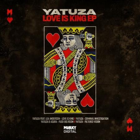 Yatuza & ASURA - Love is King (2022)
