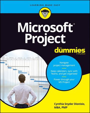 Microsoft Project For Dummies, 2022 Edition (True PDF)