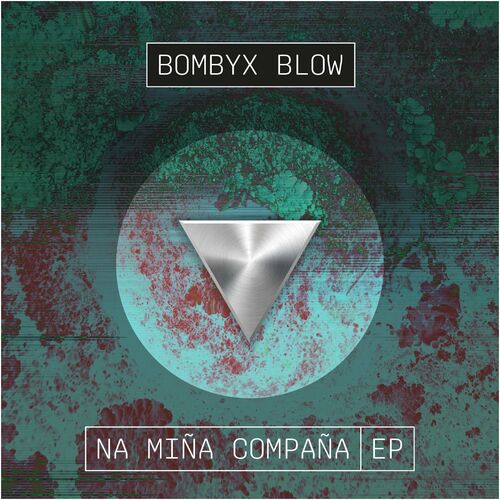 VA - Bombyx Blow - Na Mina Compana EP (2022) (MP3)