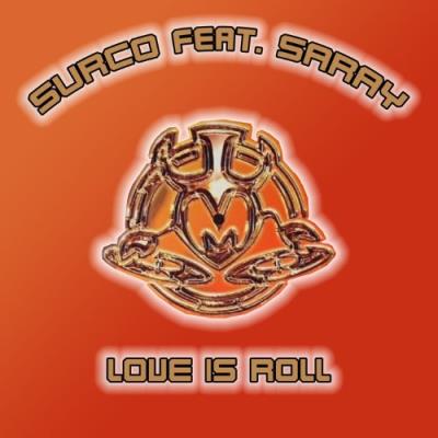 VA - Surco feat Saray - Love Is Roll (2022) (MP3)