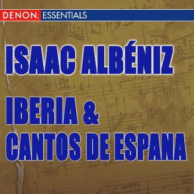 Isaac Albéniz - Albeniz  Iberia & Cantos de Espana