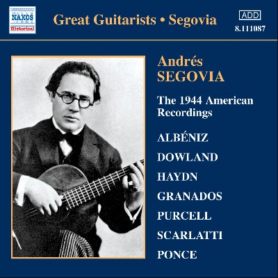 Jorge Gomez Crespo - The Great Guitarists  Andrés Segovia – The 1944 American Recordings