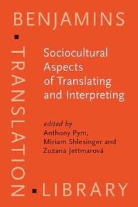 Sociocultural Aspects of Translating and Interpreting