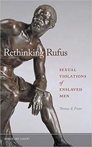 Rethinking Rufus Sexual Violations of Enslaved Men