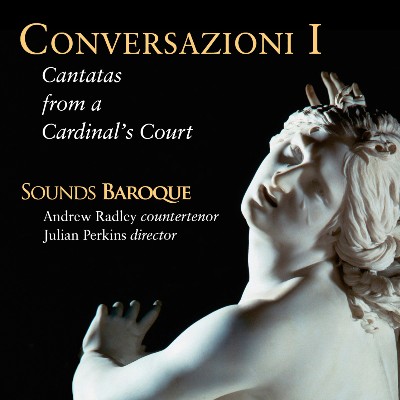 Domenico Scarlatti - Conversazioni I  Cantatas from a Cardinal's Court