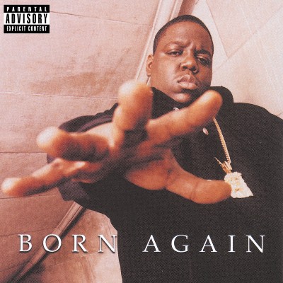 The Notorious B I G- - Born Again