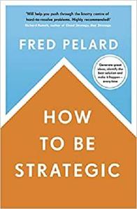 How to be Strategic