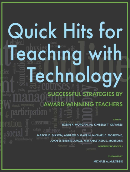 Quick Hits for Teaching with Technology: Successful Strategies by Award-Winning Teachers
