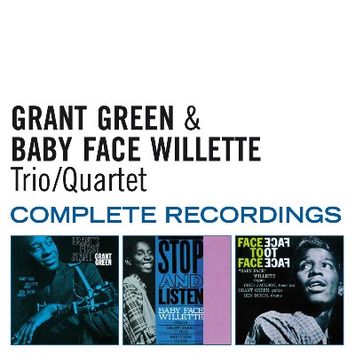 Grant Green, Baby Face Willette - Complete Recordings