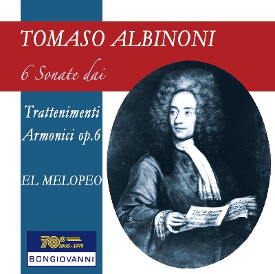 Tomaso Albinoni - Albinoni  6 Sonatas from Trattenimenti armonici per camera, Op  6