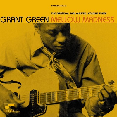 Grant Green - Mellow Madness- The Original Jam Master (Vol  3)