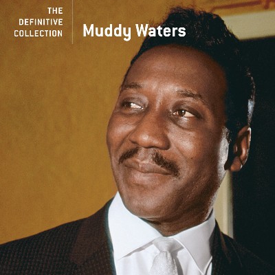 Muddy Waters - The Definitive Collection