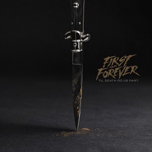 First and Forever - Til Death Do Us Part [EP] (2022)