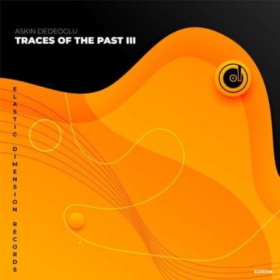 VA - Askin Dedeoglu - Traces of the Past III (2022) (MP3)