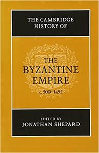 The Cambridge History of the Byzantine Empire c.500-1492