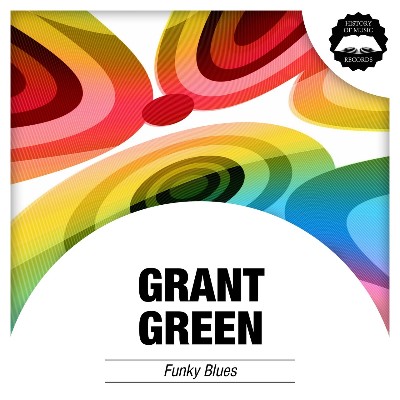 Grant Green - Funky Blues