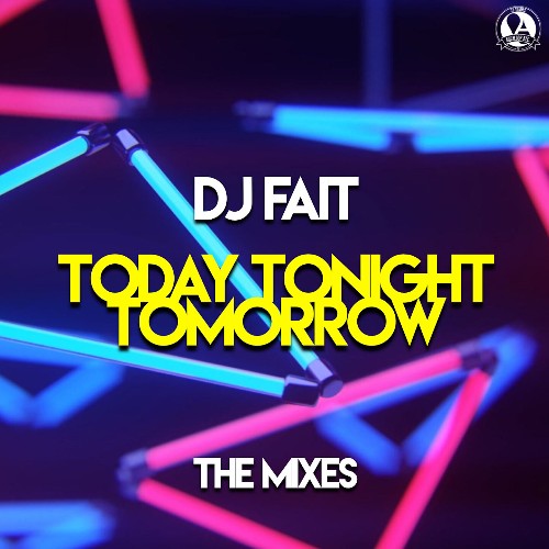 VA - DJ Fait - Today Tonight Tomorrow (The Mixes) (2022) (MP3)