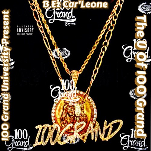 VA - B Ez Car'Leone - 100 Grand University Presents: The U Of 100 Grand (2022) (MP3)